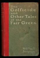 The Golficide and Other Tales of the Fair Green