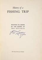 History of a Fishing Trip. Written to Order by the Keeper of the Records