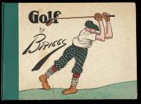 Golf: The Book of a Thousand Chuckles - The Famous Golf Cartoons by Briggs