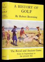 A History of Golf: The Royal and Ancient Game