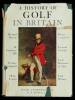 A History of Golf in Britain