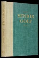 Senior Golf: Golf is More Fun After Fifty-Five