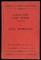 Collecting Golf Books 1743-1938: Aspects of Book Collecting