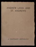 Andrew Lang and St. Andrews: A Centenary Anthology