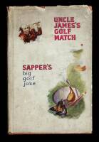 Uncle James's Golf Match by 'Sapper'