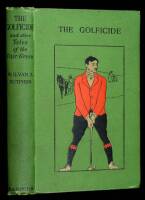 The Golficide and Other Tales of the Fair Green