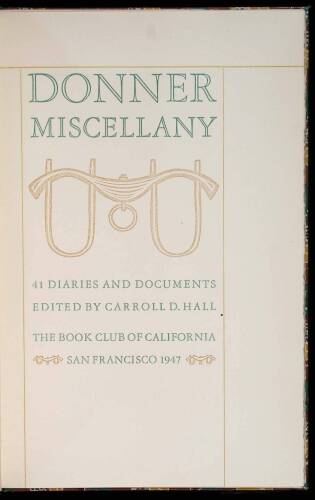 Donner Miscellany: 41 Diaries and Documents