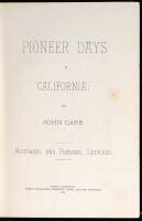 Pioneer Days in California: Historical and Personal Sketches