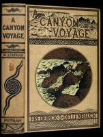 A Canyon Voyage: The Narrative of the Second Powell Expedition down the Green-Colorado River from Wyoming, and the Explorations on Land, in the Years 1871 and 1872.