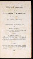 Political Sketches of Eight Years in Washington; in Four Parts, with Annotations to Each....