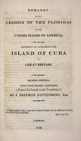 Remarks on the Cession of the Floridas to the United States of America, and on the Necessity of Acquiring the Island of Cuba by Great Britain.