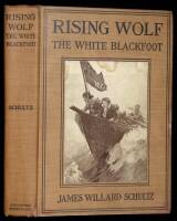 Rising Wolf: The White Blackfoot - Hugh Monroe's Story of his First Year on the Plains.