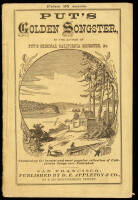 Put's Golden Songster: Containing the Largest and Most Popular Collection of California Songs Ever Published