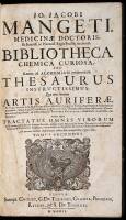 Jo. Jacobi Mangeti... Bibliotheca chemica curiosa, seu, Rerum ad alchemiam pertinentium thesaurus instructissimus: quo non tantum artis aurifer&aelig;, ac scriptorum in ea nobiliorum historia traditur: lapidis veritas argumentis & experimentis innumeris, immo; 