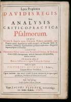 Lyra Prophetica Davidis Regis. Sive Analysis critico-practica Psalmorum...