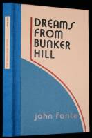 Dreams From Bunker Hill