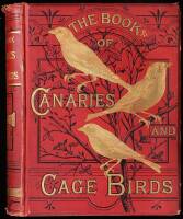 The Illustrated Book of Canaries and Cage-Birds, British and Foreign