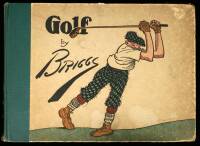 Golf: The Book of a Thousand Chuckles - The Famous Golf Cartoons by Briggs