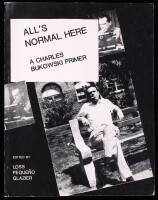 All's Normal Here: A Charles Bukowski Primer