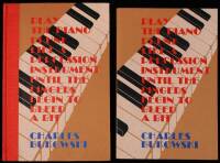 Play the Piano Drunk Like a Percussion Instrument Until the Fingers Begin to Bleed a Bit