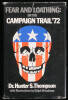 Fear and Loathing: on the Campaign Trail '72 - 3