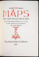 The Maps of San Francisco Bay from the Spanish Discovery in 1769 to the American Occupation
