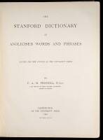 The Stanford Dictionary of Anglicized Words and Phrases edited for the Syndics of the University Press