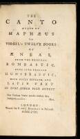 The Canto Added by Maphaeus to Virgil's Twelve Books of Aeneas: from the Original Bombastic, done into English Hudibrastic, with notes beneath, and Latin Text in ev'ry other Page Annext