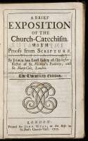 A Brief Exposition of the Church-Catechism. With Proofs from Scripture