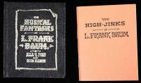 The Musical Fantasies of L. Frank Baum [&] The High-Jinks of L. Frank Baum