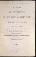 Report of an Expedition to the Copper, Tanana, and Koyukuk Rivers, in the Territory of Alaska, in the Year 1885...