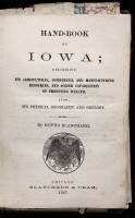 Hand-Book of Iowa; Describing Its Agricultural, Commercial and Manufacturing Resources, and Other Capabilities of Producing Wealth, Also, Its Physical Geography and Geology