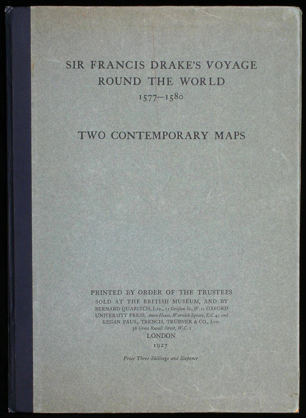 Sir Francis Drake's Voyage Round the World, 1577-1580: Two Contemporary ...