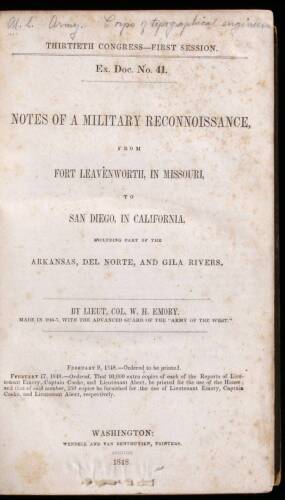 Notes of a Military Reconnaissance, from Fort Leavenworth, in Missouri, to San Diego, in California, Including Part of the Arkansas, Del Norte, and Gila Rivers