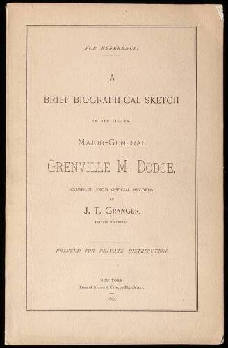 A Brief Biographical Sketch of the Life of Major-General Grenville M. Dodge