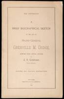 A Brief Biographical Sketch of the Life of Major-General Grenville M. Dodge