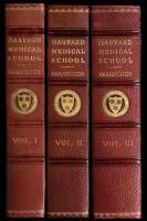 The Harvard Medical School: A History, Narrative and Documentary, 1782-1905