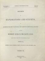 Reports of Explorations and Surveys, to Ascertain the Most Practicable and Economical Route for a Railroad from the Mississippi River to the Pacific Ocean. Made under the Direction of the Secretary of War, in 1853-6