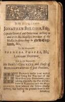 A Chronological History of New-England in the Form of Annals...from the Discovery by Capt. Gosnold in 1602, to the Arrival of Governor Belcher in 1730...Vol. I
