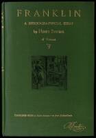 Benjamin Franklin's Life and Writings: A Bibliographical Essay on the Stevens' Collection of Books and Manuscripts Relating to Doctor Franklin.