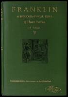 Benjamin Franklin's Life and Writings: A Bibliographical Essay on the Stevens' Collection of Books and Manuscripts Relating to Doctor Franklin.