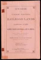 Guide to the Union Pacific Railroad Lands: 12,000,000 Acres Best Farming, Grazing and Mineral Lands in America, in the State of Nebraska and Territories of Colorado, Wyoming and Utah, For Sale by the Union Pacific Railroad Company, in Tracts to Suit Purch