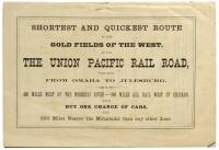 Union Pacific Railroad: The Great National Highway Between the Mountains and the East. The Direct Route to Colorado, Utah, Idaho, Montana, Nevada, and California. Open From Omaha to Julesburg.