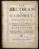 The Alcoran of Mahomet, translated from the Arabique into French; by the Sieur Du Ryer, Lord of Malezair, and Resident for the King of France, at Alexandria. And newly Englished, for the satisfaction of all that desire to look into the Turkish vanities