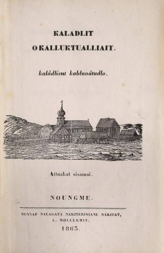 Kaladlit Okalluktualliat kalâdlisut kablunâtudlo. Attuakat sisamai/ Grönlandske Folkesagn opskrevne og meddeelte af Indfødte med dansk Oversættelse