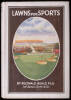 Lawns for Sports: Their Construction and Upkeep