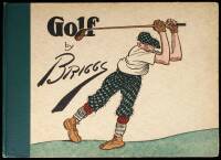Golf: The Book of a Thousand Chuckles - The Famous Golf Cartoons by Briggs