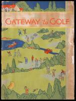 The Gateway to Golf. A complete catalog of Wilson Golf Equipment supplemented with tips to help your game and other useful golf information