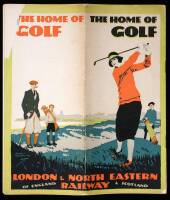 The Home of Golf: London & North Eastern Railway, of England & Scotland
