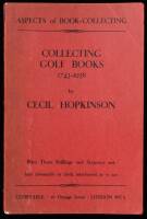 Collecting Golf Books 1743-1938: Aspects of Book Collecting